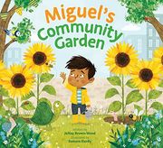 Miguel's Community Garden (Where in the Garden? ) (en Inglés)
