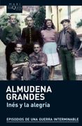 Inés y la Alegría: El Ejercito de Unión Nacional Española y la Invasión del Valle de Arán, Pirineo de Lérida, 19-27 de Octubre de 1944 (Maxi)