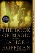The Book of Magic: A Novel (4) (The Practical Magic Series) (en Inglés)