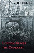London Before the Conquest (en Inglés)