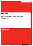 China in Afrika - ein Ambivalentes Engagement (en Alemán)