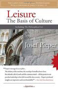 leisure,the basis of culture & the philosophical act (en Inglés)