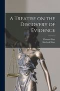 A Treatise on the Discovery of Evidence (en Inglés)