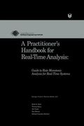 A Practitioner's Handbook for Real-Time Analysis: Guide to Rate Monotonic Analysis for Real-Time Systems (en Inglés)