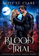 Blood Trial: Supernatural Battle (1) (Vampire Towers) 