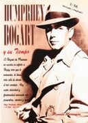 Humphrey Bogart y su tiempo - Manolo Marinero - Ediciones JC