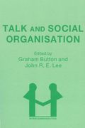 Talk and Social Organisation (Intercommunication) (en Inglés)
