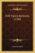 Dell' Opera Burlesche (1760) (en Italiano)