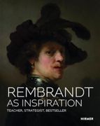 Rembrandt as Inspiration: Teacher, Strategist, Bestseller (en Inglés)
