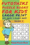 Futoshiki Puzzle Books For kids - Large Print 4 x 4 Grid - 4 clues - Easy - Book 4: Mind Games For Kids - Logic Games For Kids - Puzzle Book For Kids (en Inglés)