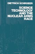 science, technology and the nuclear arms race