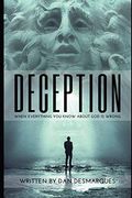 Deception: When Everything you Know About god is Wrong (en Inglés)