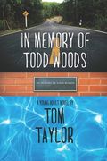 In Memory of Todd Woods (en Inglés)