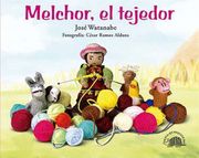Melchor. El Tejedor