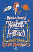 Nicola Berry y el Petrificante Problema con la Princesa Petronella 
