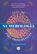 GUÍA DE NUMEROLOGÍA
 PARA PRINCIPIANTES