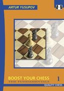 Boost Your Chess 1: The Fundamentals (Yusupov's Chess School) (en Inglés)