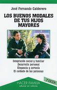 Los buenos modales de tus hijos mayores (Hacer Familia)
