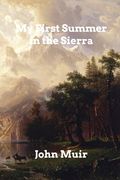 My First Summer in the Sierra 