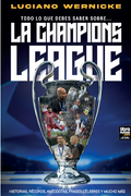 TODO LO QUE DEBES SABER SOBRE...LA CHAMPIONS LEAGUE