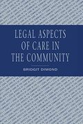 Legal Aspects of Care in the Community (en Inglés)