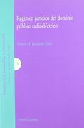 Régimen Jurídico del Dominio Público Radioeléctrico.