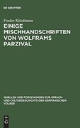 Einige Mischhandschriften von Wolframs Parzival (en Alemán)