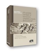 Es Posible Combatir el Terrorismo Yihadista a Traves de la Justicia?