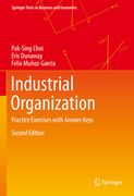 Industrial Organization: Practice Exercises with Answer Keys (en Inglés)