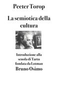La semiotica della cultura: Introduzione alla scuola di Tartu fondata da Lotman (en Italiano)