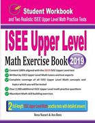 ISEE Upper Level Math Exercise Book: Student Workbook and Two Realistic ISEE Upper Level Math Tests (en Inglés)