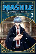 Mashle: Magic and Muscles, Vol. 2 (en Inglés)