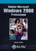 domine microsoft windows 2000 professional.
