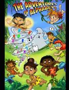 The Adventures of Alphabet: A Story Book (en Inglés)