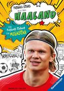 Fußball-Stars - Haaland. Vom Fußball-Talent zum Megastar (Erstlesebuch ab 7 Jahren) (en Alemán)