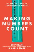 Making Numbers Count: The art and Science of Communicating Numbers 