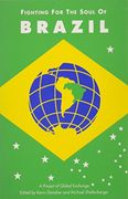 Fighting for the Soul of Brazil: A Project of Global Exchange (en Inglés)