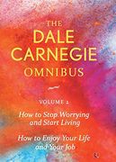 Dale Carnegie Omnibus (How to Stop Worrying and Start Living (en Inglés)