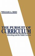 the pursuit of curriculum: schooling and the public interest