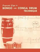 Progressive Steps to Bongo and Conga Drum Technique (en Inglés)