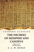 The Decrees of Memphis and Canopus The Rosetta Stone Volume 1 of 3 (en Inglés)
