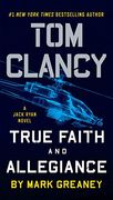 Tom Clancy True Faith and Allegiance (a Jack Ryan Novel) (en Inglés)