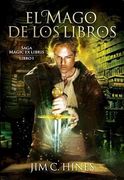 El Mago de los Libros. Saga Magic ex Libris  Libro 1