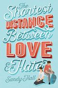 The Shortest Distance Between Love & Hate (en Inglés)