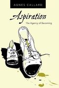 Aspiration: The Agency of Becoming (en Inglés)