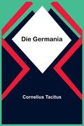 Die Germania (en Alemán)