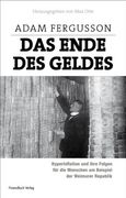 Das Ende des Geldes: Hyperinflation und Ihre Folgen für die Menschen am Beispiel der Weimarer Republik (en Alemán)