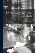 Experimentation in Man (en Inglés)