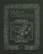 Villa y Corte: En Malas Compañías