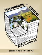 Mataburros del cubiche: Tomo I - De la A a la C